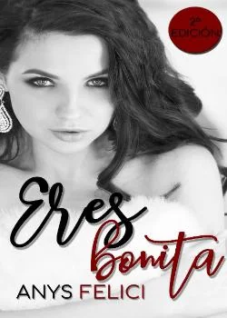 Portada de la novela Eres bonita