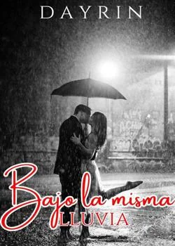 Portada de la novela Bajo la misma lluvia