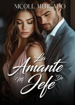 Portada de la novela La amante de mi jefe 