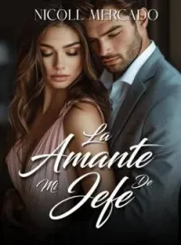 Portada de la novela La amante de mi jefe
