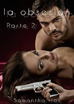 Portada de la novela Lá obsesion 2