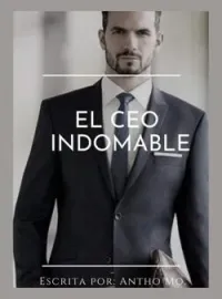 Portada de la novela El CEO INDOMABLE