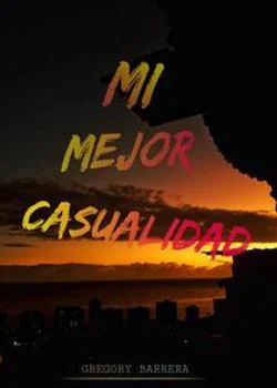 Portada de la novela MI MEJOR CASUALIDAD 