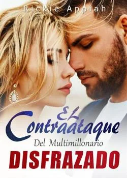 Portada de la novela El Contraataque del Multimillonario Disfrazado