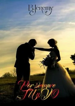Portada de la novela Por siempre tu y yo.