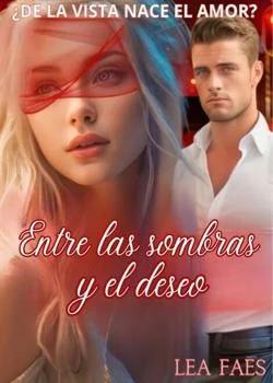 Portada de la novela Entre las sombras y el deseo