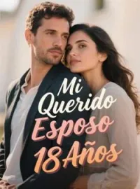 Portada de la novela Mi Querido Esposo 18 Años
