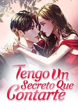 Portada de la novela Tengo Un Secreto Que Contarte