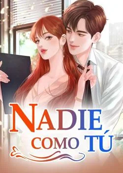Portada de la novela Nadie Como Tú