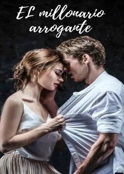 Portada de la novela El arrogante millonario