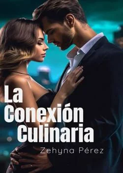 Portada de la novela La Conexión Culinaria.