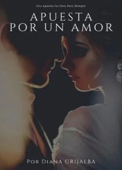 Portada de la novela Apuesta Por Un Amor