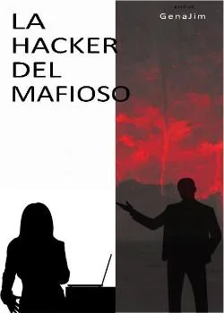 Portada de la novela La Hacker del Mafioso