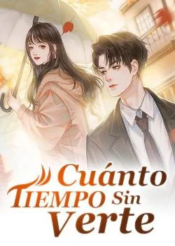 Portada de la novela Cuánto Tiempo Sin Verte