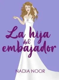 Portada de la novela LA HIJA DEL EMBAJADOR