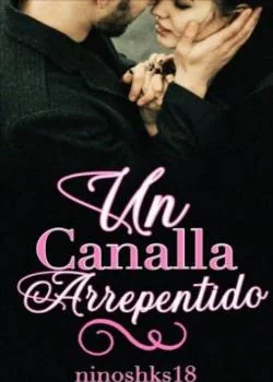 Portada de la novela Un Canalla Arrepentido