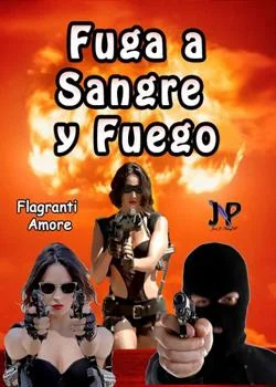 Portada de la novela Fuga a sangre y fuego