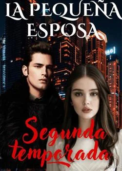 Portada de la novela La pequeña esposa (Segunda Parte)