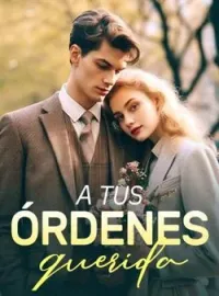 Portada de la novela A tus órdenes, querida
