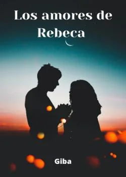 Portada de la novela Los amores de Rebeca 