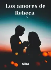 Portada de la novela Los amores de Rebeca
