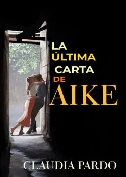 Portada de la novela La última carta de Aike