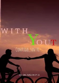 Portada de la novela W I T H Y O U T (contigo, sin ti)