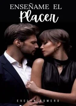 Portada de la novela Enséñame  el placer