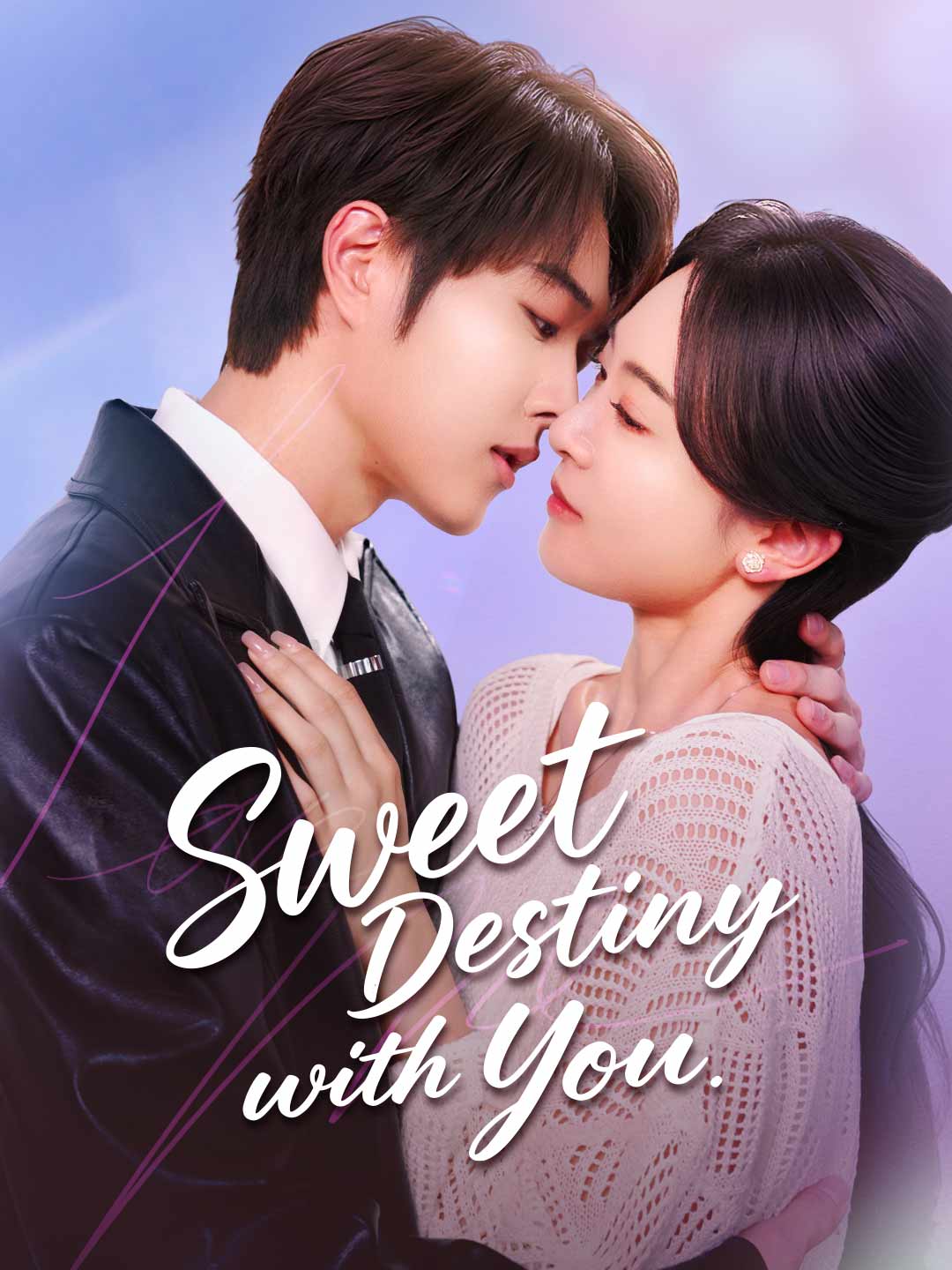 Sweet Destiny with You (English-dubbed)Mini Series