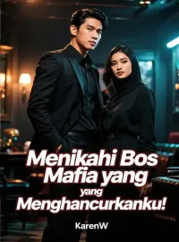 Sampul Novel Menikahi Bos Mafia yang Menghancurkanku!