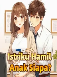 Sampul Novel Istriku Hamil Anak Siapa?