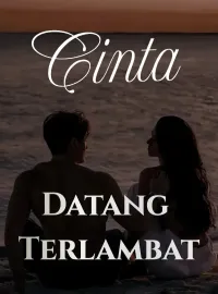 Sampul Novel Cinta Datang Terlambat