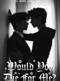 Would You Die For Me?Short Dramas