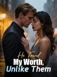He Found My Worth, Unlike Them