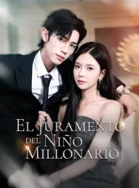 El juramento del niño millonarioMiniseries