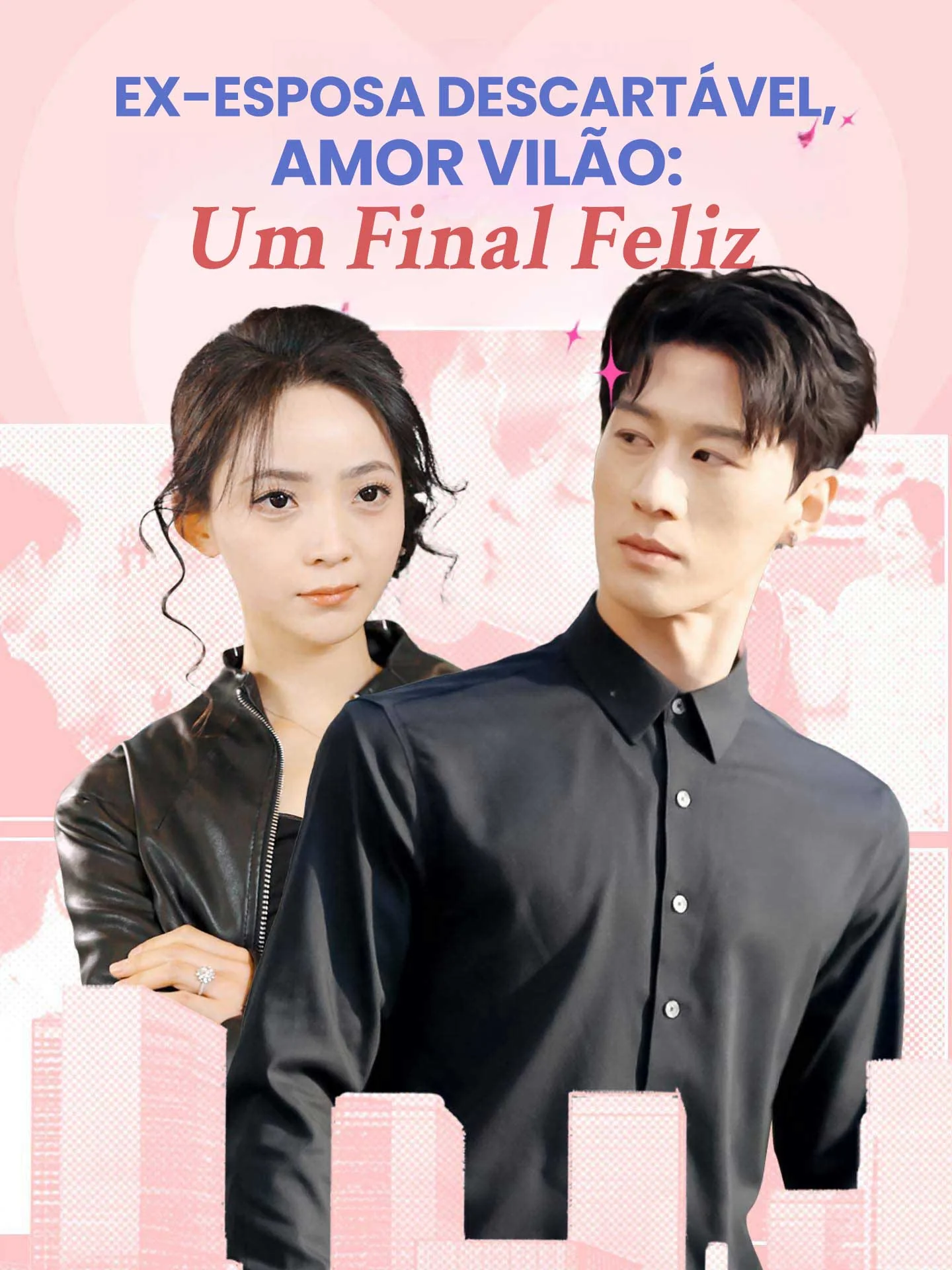 Ex-esposa Descartável, Amor Vilão: Um Final Feliz