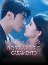 Mimada pelo BOSS após o casamentoMini Séries