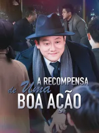 A Recompensa de Uma Boa AçãoMini Séries