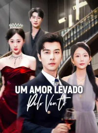 Um Amor Levado Pelo VentoDramas Curtos