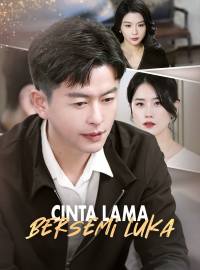 Cinta Lama Bersemi LukaDrama Pendek