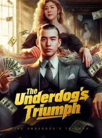 The Underdog's TriumphShort Dramas