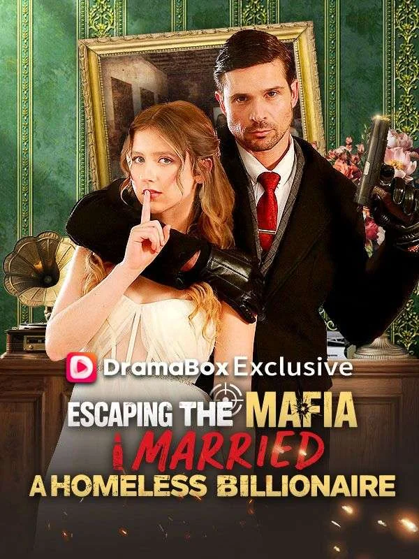 Escaping the Mafia, I Married A Homeless Billionaire cover art