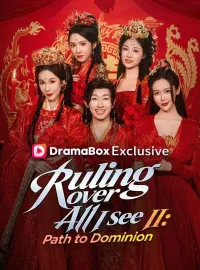 Ruling Over All I See II: Path to Dominion(DUBBED)Mini Series