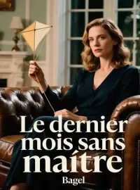 Le dernier mois sans maître