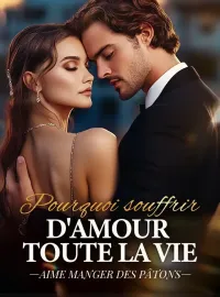 Couverture du roman Pourquoi souffrir d'amour toute la vie