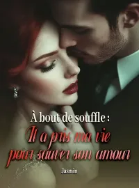 Couverture du roman À bout de souffle : Il a pris ma vie pour sauver son amour