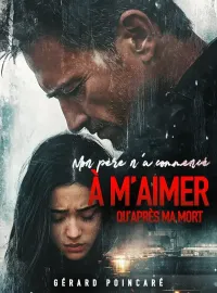 Couverture du roman Mon père n’a commencé à m’aimer qu’après ma mort