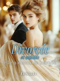 Divorcée et oubliée, elle a ébloui le monde