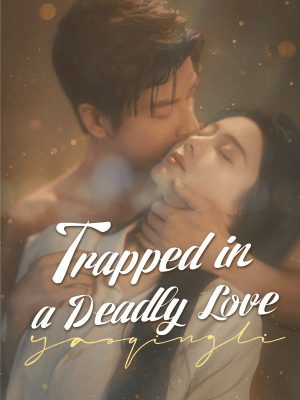 Trapped in a Deadly Love Mini Series