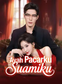 Ayah Pacarku, SuamikuDrama Pendek